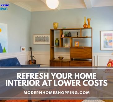 Refresh Your Home Interior at Lower Costs